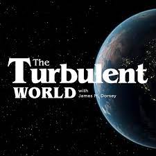 The Turbulent World with James M. Dorsey